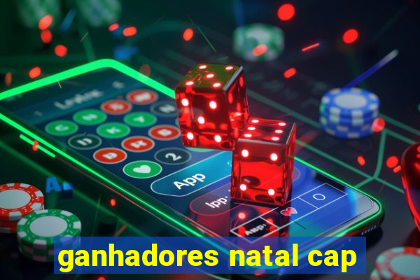 ganhadores natal cap